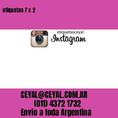 etiquetas 7 x 2