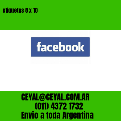 etiquetas 8 x 10