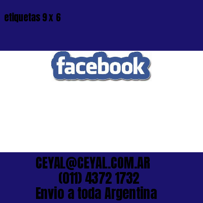 etiquetas 9 x 6