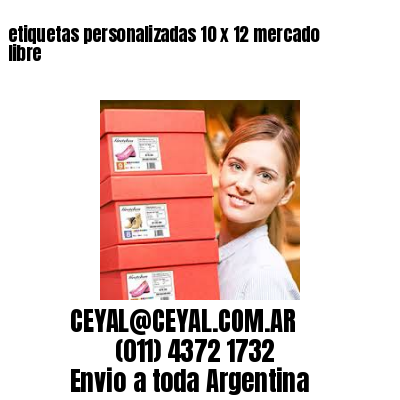 etiquetas personalizadas 10 x 12 mercado libre