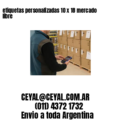 etiquetas personalizadas 10 x 18 mercado libre