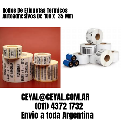 Rollos De Etiquetas Termicos Autoadhesivos De 100 x  35 Mm
