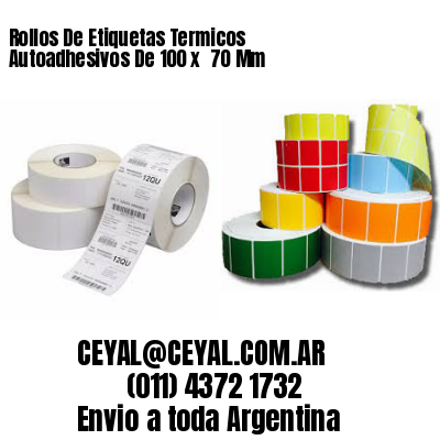 Rollos De Etiquetas Termicos Autoadhesivos De 100 x  70 Mm