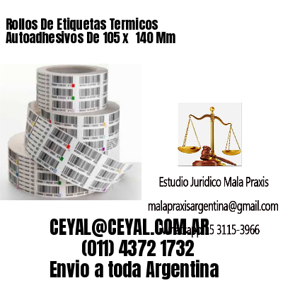 Rollos De Etiquetas Termicos Autoadhesivos De 105 x  140 Mm