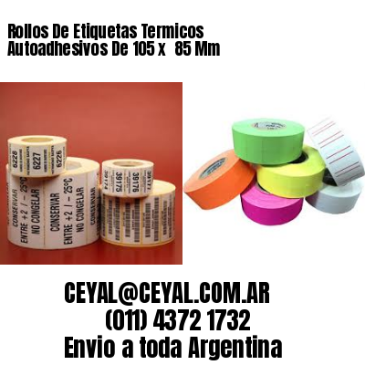 Rollos De Etiquetas Termicos Autoadhesivos De 105 x  85 Mm