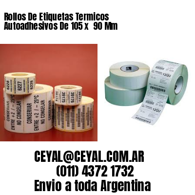 Rollos De Etiquetas Termicos Autoadhesivos De 105 x  90 Mm