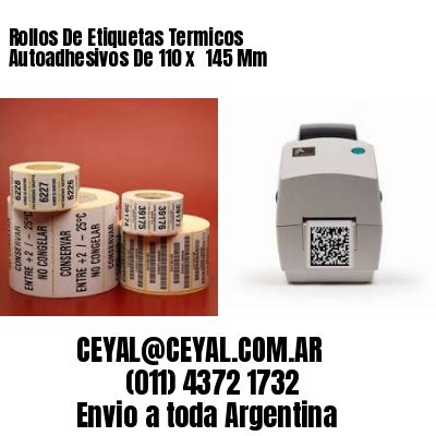 Rollos De Etiquetas Termicos Autoadhesivos De 110 x  145 Mm