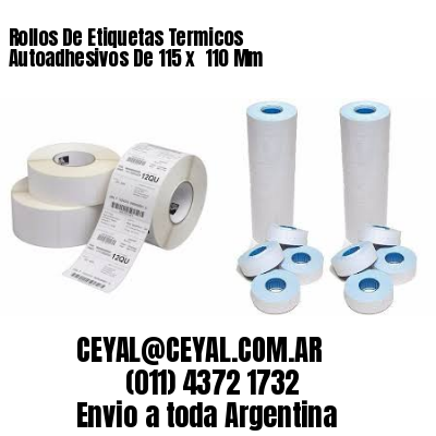 Rollos De Etiquetas Termicos Autoadhesivos De 115 x  110 Mm