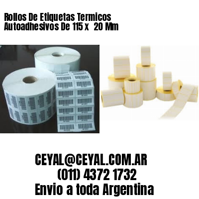 Rollos De Etiquetas Termicos Autoadhesivos De 115 x  20 Mm