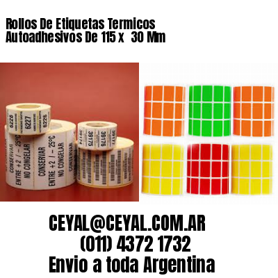 Rollos De Etiquetas Termicos Autoadhesivos De 115 x  30 Mm