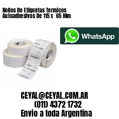 Rollos De Etiquetas Termicos Autoadhesivos De 115 x  65 Mm