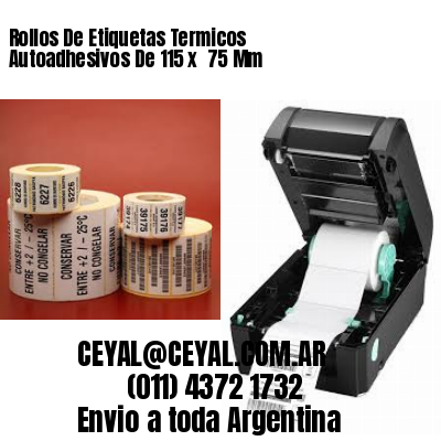 Rollos De Etiquetas Termicos Autoadhesivos De 115 x  75 Mm