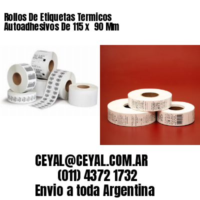 Rollos De Etiquetas Termicos Autoadhesivos De 115 x  90 Mm