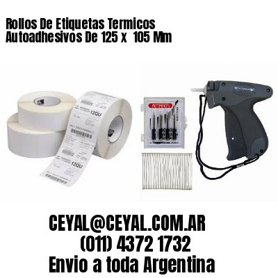 Rollos De Etiquetas Termicos Autoadhesivos De 125 x  105 Mm