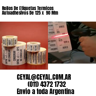 Rollos De Etiquetas Termicos Autoadhesivos De 125 x  90 Mm