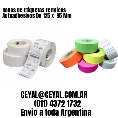 Rollos De Etiquetas Termicos Autoadhesivos De 125 x  95 Mm