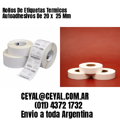 Rollos De Etiquetas Termicos Autoadhesivos De 20 x  25 Mm