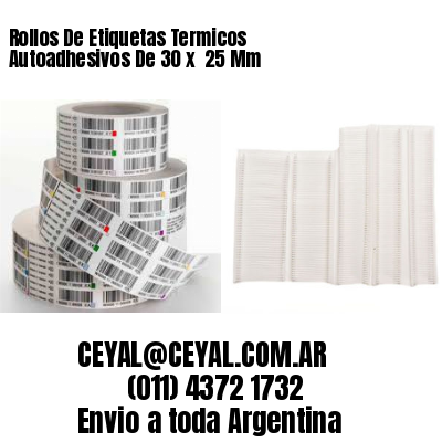 Rollos De Etiquetas Termicos Autoadhesivos De 30 x  25 Mm