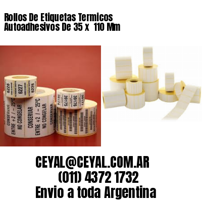 Rollos De Etiquetas Termicos Autoadhesivos De 35 x  110 Mm