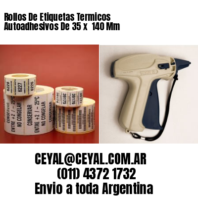 Rollos De Etiquetas Termicos Autoadhesivos De 35 x  140 Mm