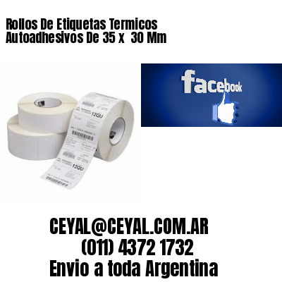 Rollos De Etiquetas Termicos Autoadhesivos De 35 x  30 Mm