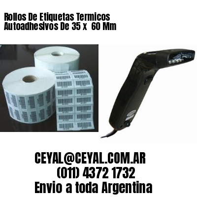 Rollos De Etiquetas Termicos Autoadhesivos De 35 x  60 Mm