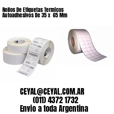 Rollos De Etiquetas Termicos Autoadhesivos De 35 x  65 Mm