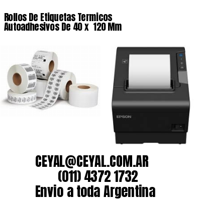 Rollos De Etiquetas Termicos Autoadhesivos De 40 x  120 Mm