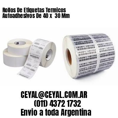Rollos De Etiquetas Termicos Autoadhesivos De 40 x  30 Mm
