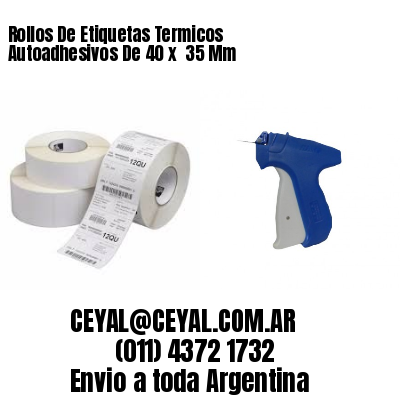 Rollos De Etiquetas Termicos Autoadhesivos De 40 x  35 Mm