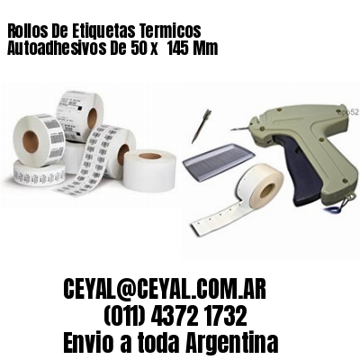 Rollos De Etiquetas Termicos Autoadhesivos De 50 x  145 Mm