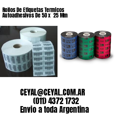 Rollos De Etiquetas Termicos Autoadhesivos De 50 x  25 Mm