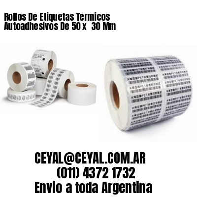 Rollos De Etiquetas Termicos Autoadhesivos De 50 x  30 Mm