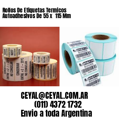 Rollos De Etiquetas Termicos Autoadhesivos De 55 x  115 Mm