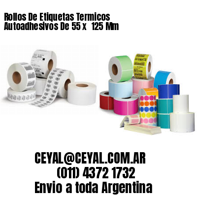 Rollos De Etiquetas Termicos Autoadhesivos De 55 x  125 Mm