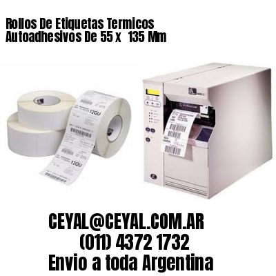Rollos De Etiquetas Termicos Autoadhesivos De 55 x  135 Mm