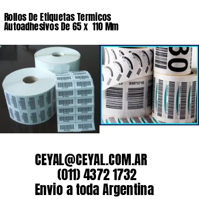 Rollos De Etiquetas Termicos Autoadhesivos De 65 x  110 Mm