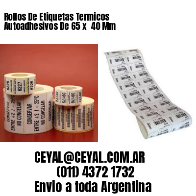 Rollos De Etiquetas Termicos Autoadhesivos De 65 x  40 Mm