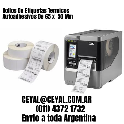 Rollos De Etiquetas Termicos Autoadhesivos De 65 x  50 Mm
