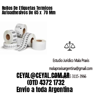 Rollos De Etiquetas Termicos Autoadhesivos De 65 x  70 Mm