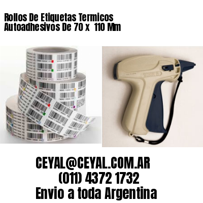 Rollos De Etiquetas Termicos Autoadhesivos De 70 x  110 Mm