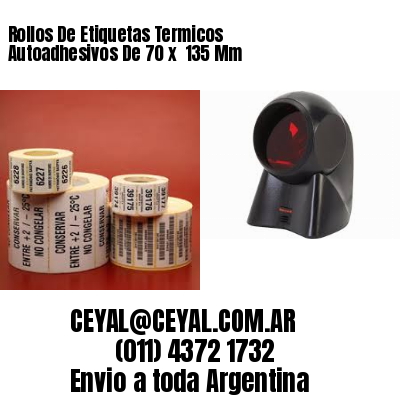 Rollos De Etiquetas Termicos Autoadhesivos De 70 x  135 Mm