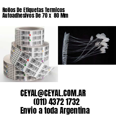 Rollos De Etiquetas Termicos Autoadhesivos De 70 x  80 Mm