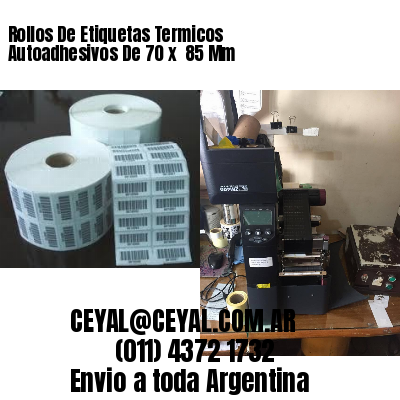 Rollos De Etiquetas Termicos Autoadhesivos De 70 x  85 Mm