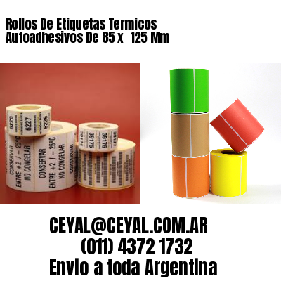 Rollos De Etiquetas Termicos Autoadhesivos De 85 x  125 Mm