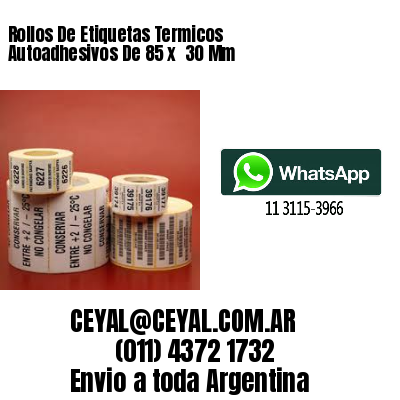 Rollos De Etiquetas Termicos Autoadhesivos De 85 x  30 Mm