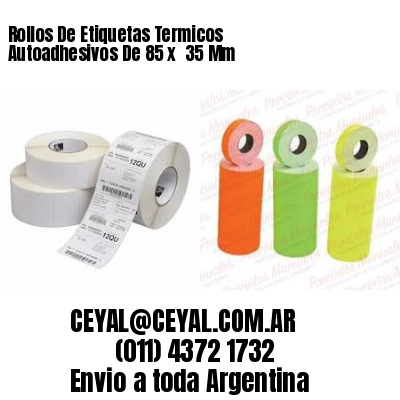 Rollos De Etiquetas Termicos Autoadhesivos De 85 x  35 Mm