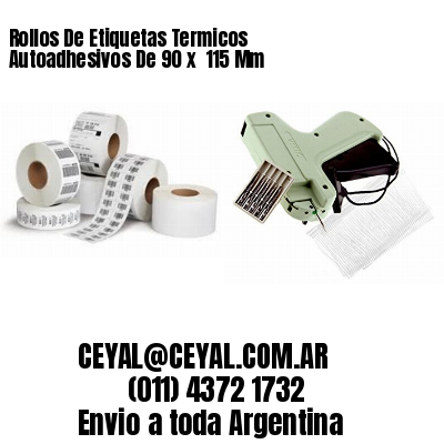 Rollos De Etiquetas Termicos Autoadhesivos De 90 x  115 Mm