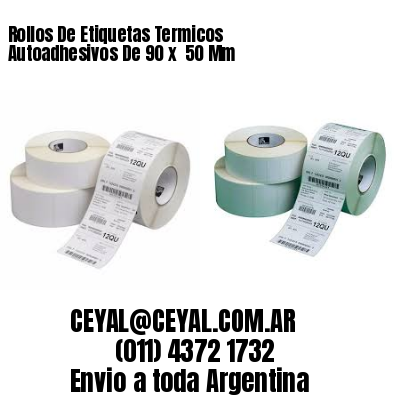 Rollos De Etiquetas Termicos Autoadhesivos De 90 x  50 Mm