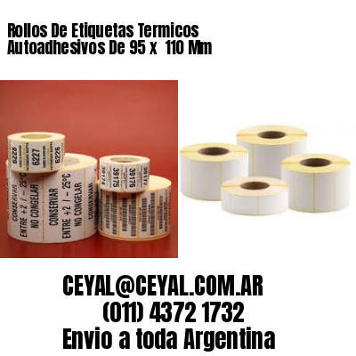 Rollos De Etiquetas Termicos Autoadhesivos De 95 x  110 Mm